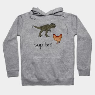 'Sup bro Hoodie